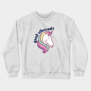 Good vibe unicorn Crewneck Sweatshirt